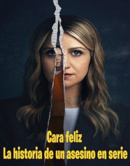 Cara feliz: La historia de un asesino en serie